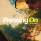 Pressing On When Life Pushes Back - Local Church Media