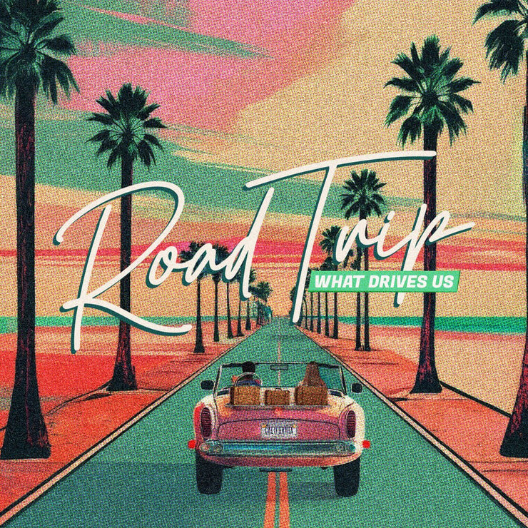 Road Trip - Life's Journey Sermon Series - Local Church Media