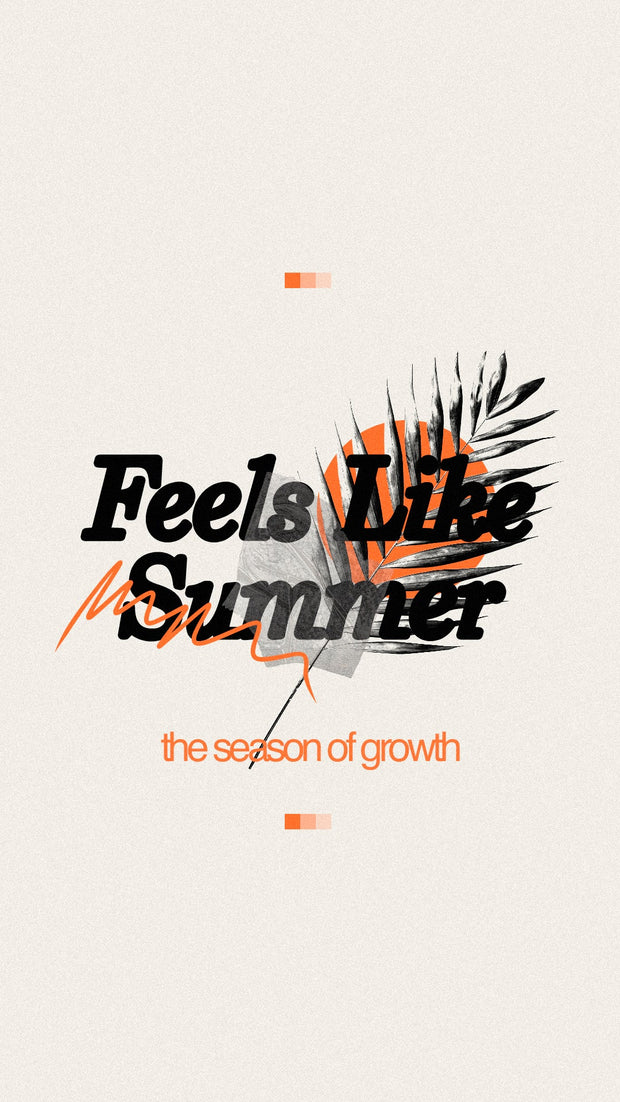 Rooted in Growth - Feels Like Summer - Local Church Media