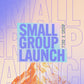 Small Group Launch - Local Church Media