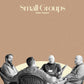 Small Groups - Building Faith, One Circle at a Time - Local Church Media