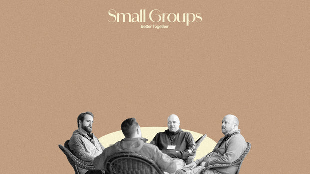 Small Groups - Building Faith, One Circle at a Time - Local Church Media