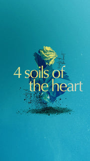 Soils of the Heart Sermon Series - Local Church Media