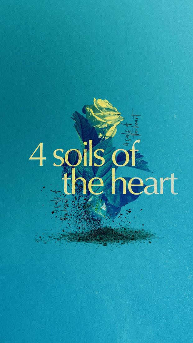 Soils of the Heart Sermon Series - Local Church Media