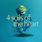 Soils of the Heart Sermon Series - Local Church Media