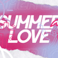 Summer Love - Local Church Media