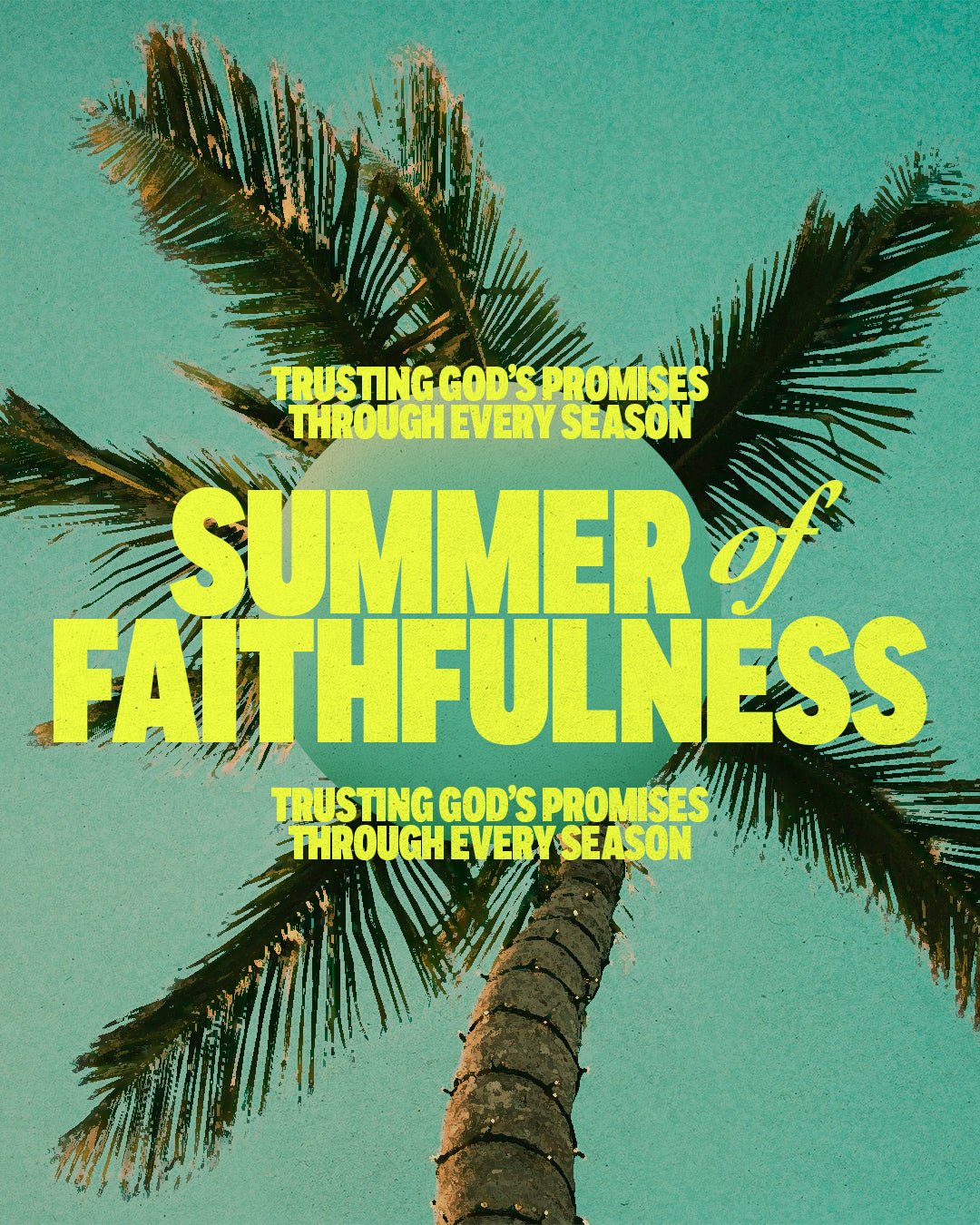Summer of Steadfast Trust - Local Church Media