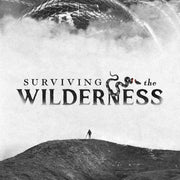 Surviving the Wilderness - Local Church Media