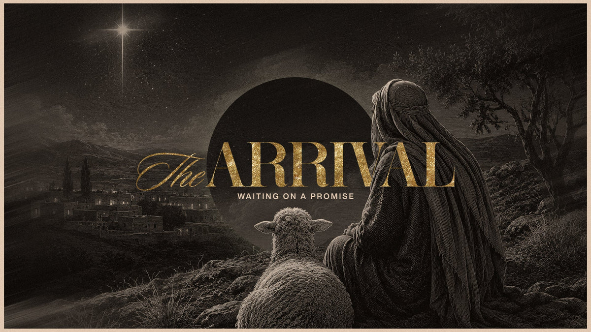 The Arrival - Local Church Media