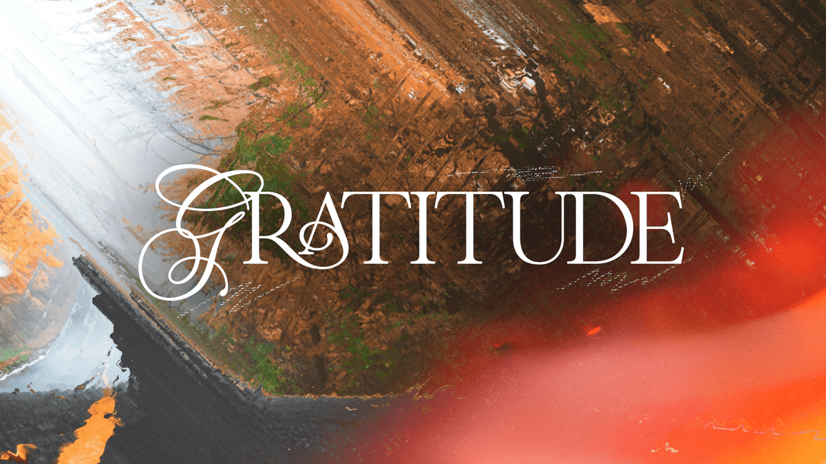 The Art of Gratitude - Local Church Media