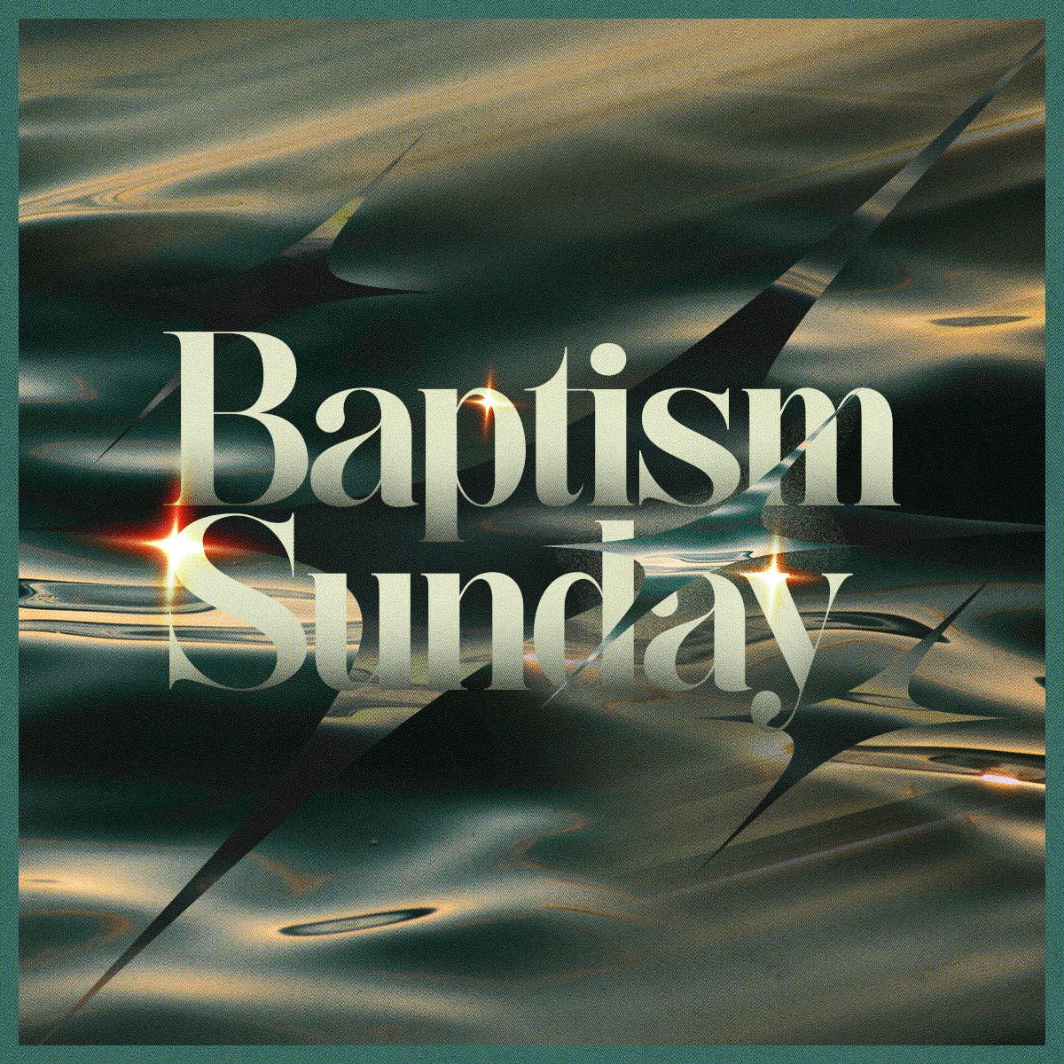 The Baptism Sunday - Local Church Media