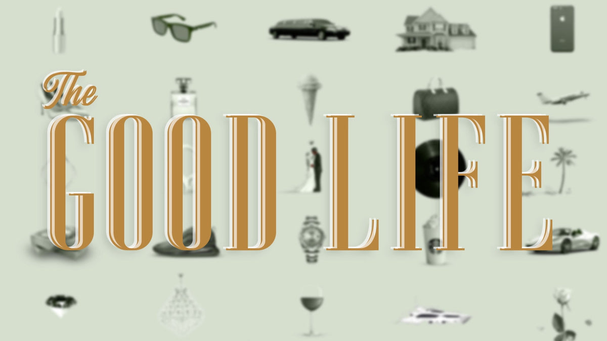 The Good Life - Local Church Media