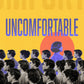 Uncomfortable - Local Church Media