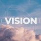 Vision - Seeing God's Purpose Clearly - Local Church Media