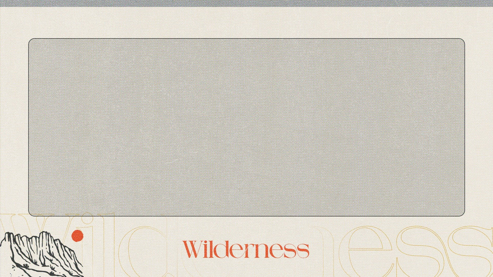 Wilderness - Local Church Media