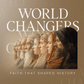 World Changers - Living with Purpose, Leading with Impact - Local Church Media