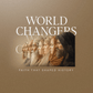 World Changers - Living with Purpose, Leading with Impact - Local Church Media