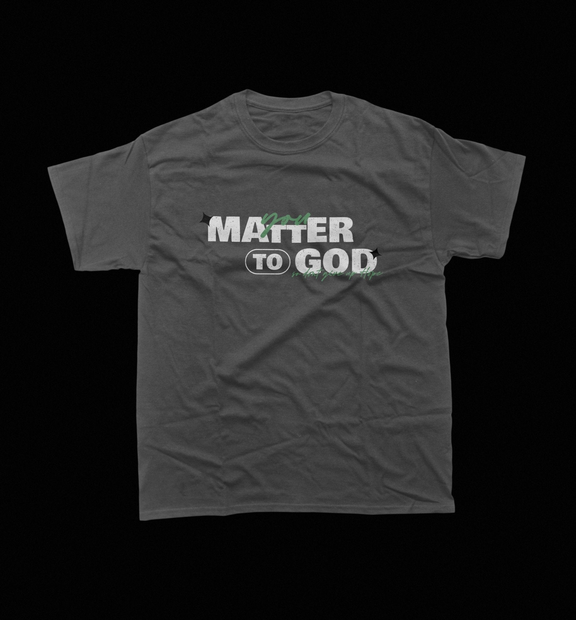 You Matter to God - Loved Beyond Measure Shirt - Local Church Media