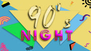 90's Night