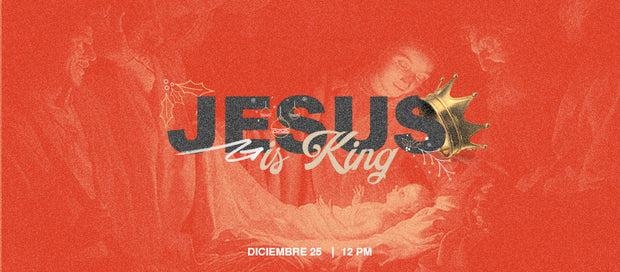 Jesus is King
