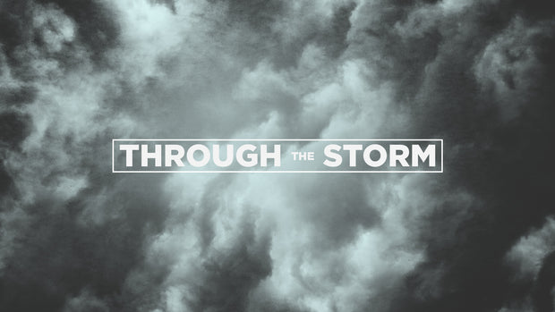 Through The Storm