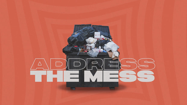 Address The Mess - Local Church Media
