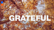 Beyond Grateful - Local Church Media