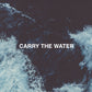 Carry The Water - Local Church Media
