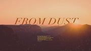 From Dust - Local Church Media