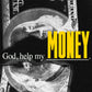 God Help My Money - Local Church Media