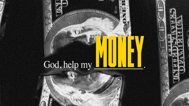 God Help My Money - Local Church Media