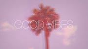 Good Vibes - Local Church Media