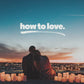 How To Love - Local Church Media