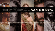 New Normal Same Jesus - Local Church Media